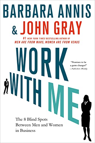9781137279118: Work with Me: The 8 Blind Spots Between Men and Women in Business