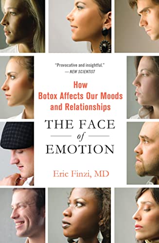 9781137279132: The Face of Emotion: How Botox Affects Our Moods and Relationships