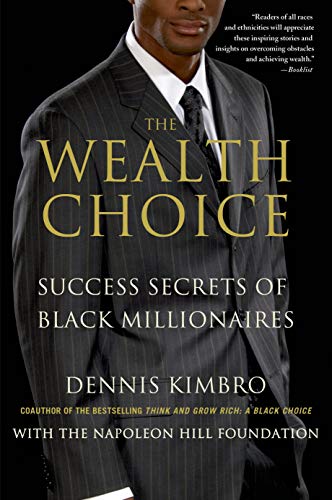 Stock image for The Wealth Choice: Success Secrets of Black Millionaires for sale by HPB-Emerald