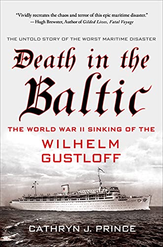 9781137279194: Death in the Baltic: The World War II Sinking of the Wilhelm Gustloff