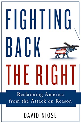 9781137279248: Fighting Back the Right: Reclaiming America from the Attack on Reason