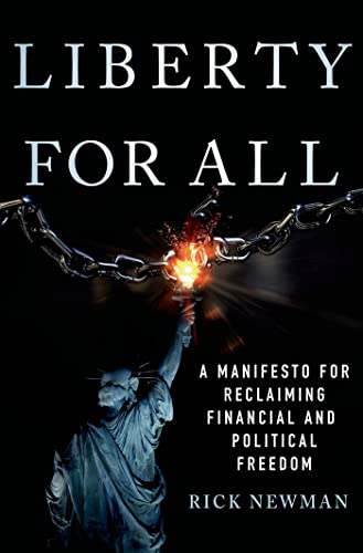 Beispielbild fr Liberty for All: A Manifesto for Reclaiming Financial and Political Freedom zum Verkauf von Wonder Book