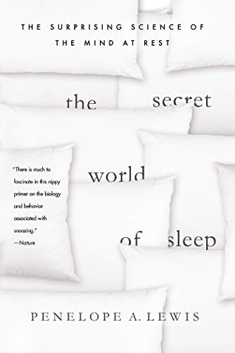 Beispielbild fr The Secret World of Sleep: The Surprising Science of the Mind at Rest (MacSci) zum Verkauf von AwesomeBooks