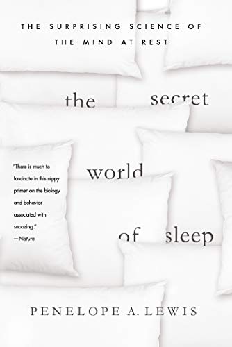 9781137279477: The Secret World of Sleep: The Surprising Science of the Mind at Rest (MacSci)