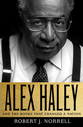 Stock image for Alex Haley : And the Books That Changed a Nation for sale by Better World Books