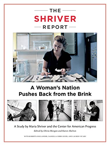 Beispielbild fr The Shriver Report: A Woman's Nation Pushes Back from the Brink zum Verkauf von SecondSale