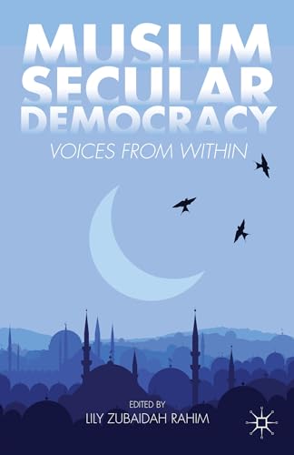 Muslim Secular Democracy: Voices from Within