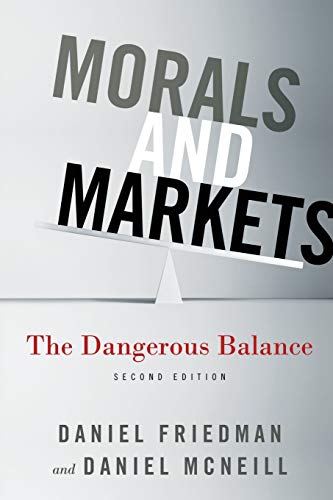 Imagen de archivo de Morals and Markets: The Dangerous Balance a la venta por Ergodebooks