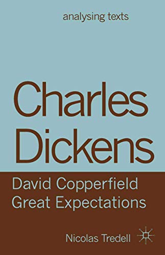 Beispielbild fr Charles Dickens: David Copperfield/ Great Expectations (Analysing Texts, 53) zum Verkauf von GF Books, Inc.
