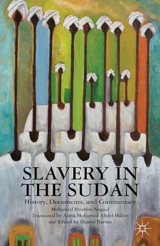 Stock image for Slavery in the Sudan: History, Documents, and Commentary for sale by GF Books, Inc.