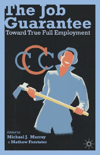 9781137286109: The Job Guarantee: Toward True Full Employment
