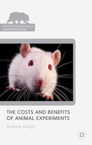 Stock image for The Costs and Benefits of Animal Experiments for sale by Chiron Media