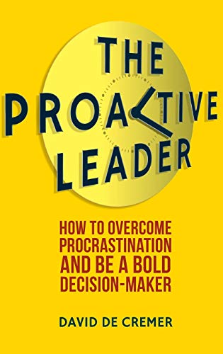 9781137290267: The Proactive Leader: How to Overcome Procrastination and Be a Bold Decision-Maker