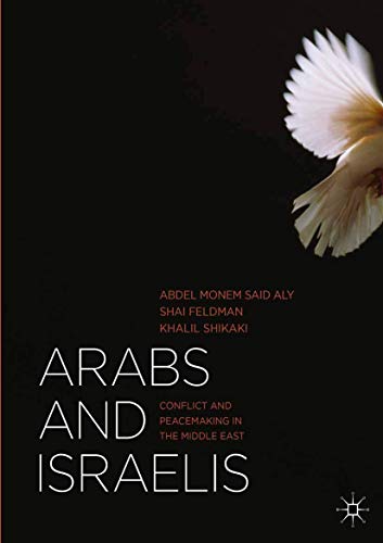 Stock image for Arabs and Israelis: Conflict and Peacemaking in the Middle East for sale by HPB-Red