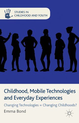 Stock image for Childhood, Mobile Technologies and Everyday Experiences : Changing Technologies = Changing Childhoods? for sale by Better World Books