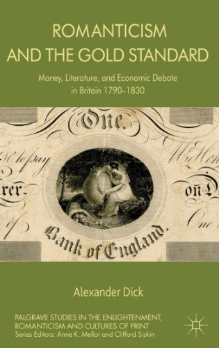 Romanticism and the Gold Standard: Money, Literature, and Economic Debate in Britain 1790-1830 (P...