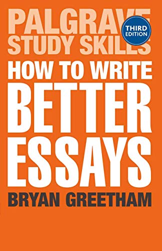 Imagen de archivo de How to Write Better Essays (Palgrave Study Skills) a la venta por WorldofBooks