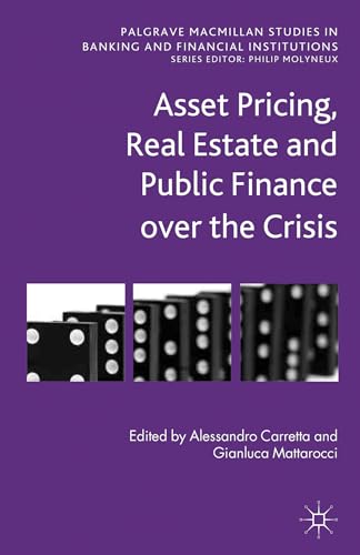 Beispielbild fr Asset Pricing, Real Estate and Public Finance Over the Crisis zum Verkauf von Anybook.com