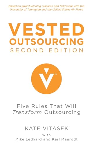 Stock image for Vested Outsourcing: Five Rules That Will Transform Outsourcing for sale by Ergodebooks