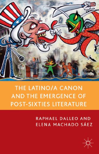 9781137299956: The Latino/a Canon and the Emergence of Post-Sixties Literature