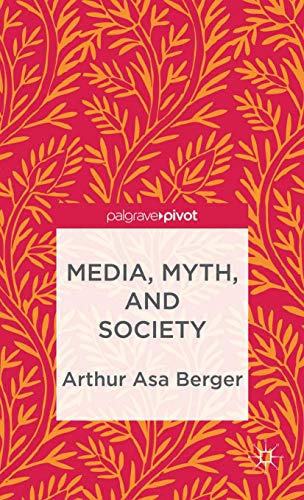 Beispielbild fr Media, Myth, and Society (Palgrave Pivot) zum Verkauf von Books From California