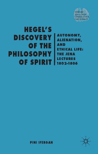 9781137302120: Hegel's Discovery of the Philosophy of Spirit: Autonomy, Alienation, and the Ethical Life: The Jena Lectures 1802-1806 (Renewing Philosophy)