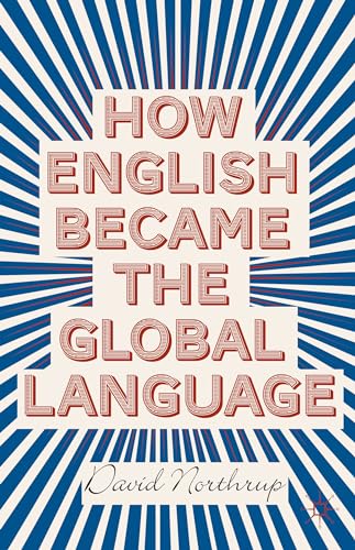 Imagen de archivo de How English Became the Global Language a la venta por Better World Books Ltd