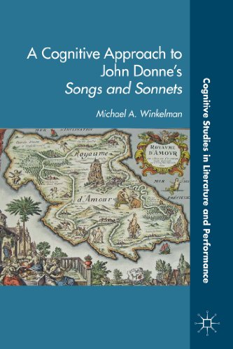 9781137308337: A Cognitive Approach to John Donne's Songs and Sonnets (Cognitive Studies in Literature and Performance)
