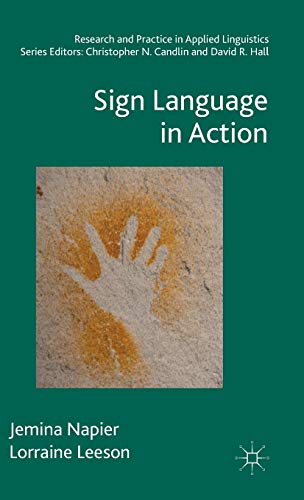 Beispielbild fr Sign Language in Action (Research and Practice in Applied Linguistics) zum Verkauf von Lucky's Textbooks