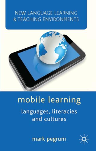 Beispielbild fr Mobile Learning: Languages, Literacies and Cultures (New Language Learning and Teaching Environments) zum Verkauf von Wonder Book