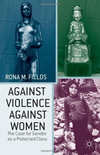 9781137310637: Against Violence Against Women: The Case for Gender as a Protected Class