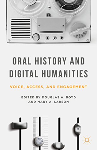 Imagen de archivo de Oral History and Digital Humanities: Voice, Access, and Engagement a la venta por Revaluation Books