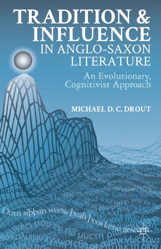 Beispielbild fr Tradition and Influence in Anglo-Saxon Literature: An Evolutionary Cognitivist Approach zum Verkauf von Anselm Scrivener Books
