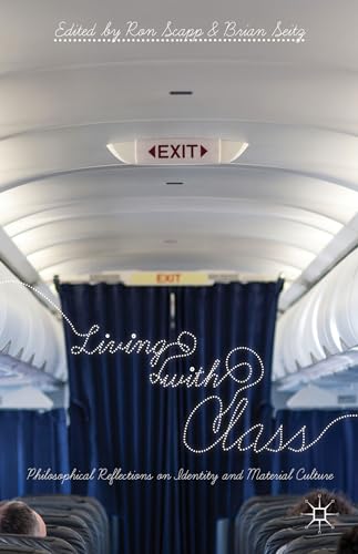 Living with Class: Philosophical Reflections on Identity and Material Culture