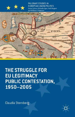 Beispielbild fr The Struggle for EU Legitimacy: Public Contestation, 1950-2005 (Palgrave Studies in European Union Politics) zum Verkauf von Books From California