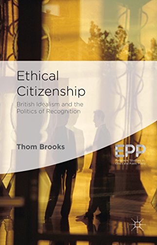 Stock image for Ethical Citizenship: British Idealism and the Politics of Recognition (Palgrave Studies in Ethics and Public Policy) for sale by Moe's Books