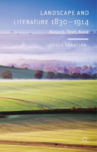Stock image for Landscape and Literature 1830-1914: Nature, Text, Aura for sale by Phatpocket Limited