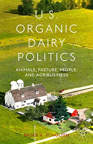 Imagen de archivo de U. S. Organic Dairy Politics : Animals, Pasture, People, and Agribusiness a la venta por Better World Books Ltd