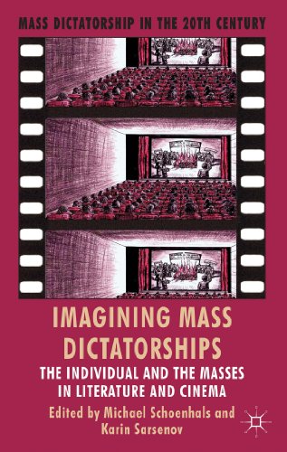Stock image for Imagining Mass Dictatorships: The Individual and the Masses in Literature and Cinema (Mass Dictatorship in the Twentieth Century) for sale by MyLibraryMarket