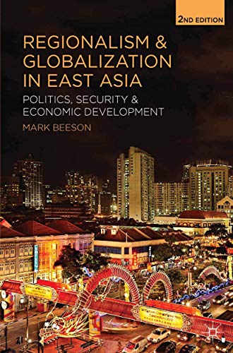9781137332356: Regionalism and Globalization in East Asia: Politics, Security and Economic Development
