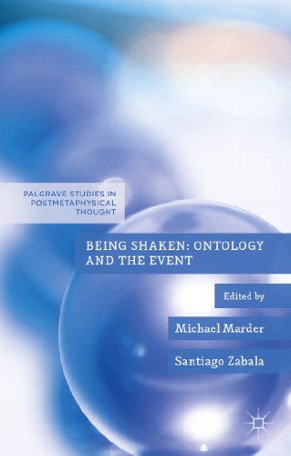 Imagen de archivo de Being Shaken: Ontology and the Event (Palgrave Studies in Postmetaphysical Thought) a la venta por Powell's Bookstores Chicago, ABAA