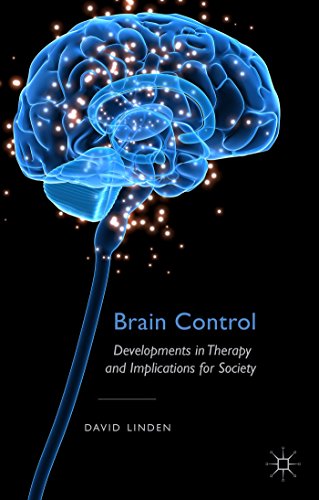 Stock image for Brain Control: Developments in Therapy and Implications for Society for sale by medimops