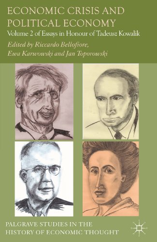 Imagen de archivo de Economic Crisis and Political Economy: Volume 2 of Essays in Honour of Tadeusz Kowalik a la venta por Ria Christie Collections