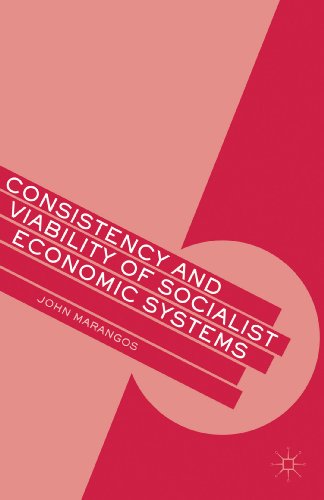 Consistency and Viability of Socialist Economic Systems