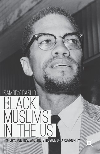 Beispielbild fr Black Muslims in the US: History, Politics, and the Struggle of a Community zum Verkauf von GF Books, Inc.