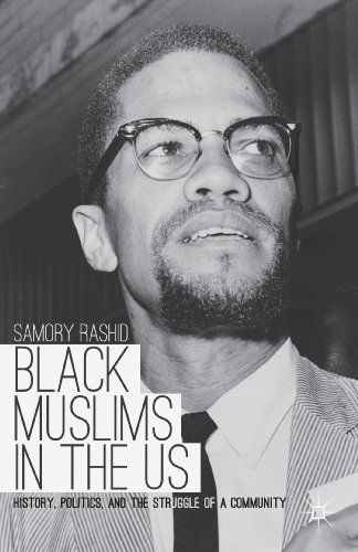 9781137337504: Black Muslims in the US: History, Politics, and the Struggle of a Community