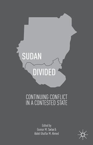 9781137338235: Sudan Divided: Continuing Conflict in a Contested State
