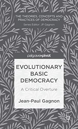 9781137338655: Evolutionary Basic Democracy: A Critical Overture