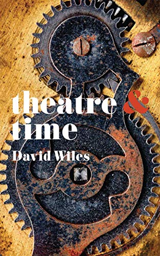 Beispielbild fr Theatre and Time (Theatre And, 38) zum Verkauf von Save With Sam