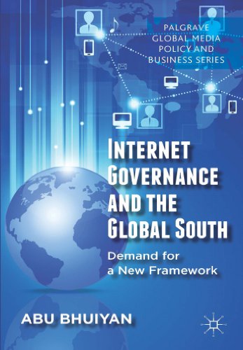 Beispielbild fr Internet Governance and the Global South: Demand for a New Framework (Palgrave Global Media Policy and Business) zum Verkauf von Reuseabook